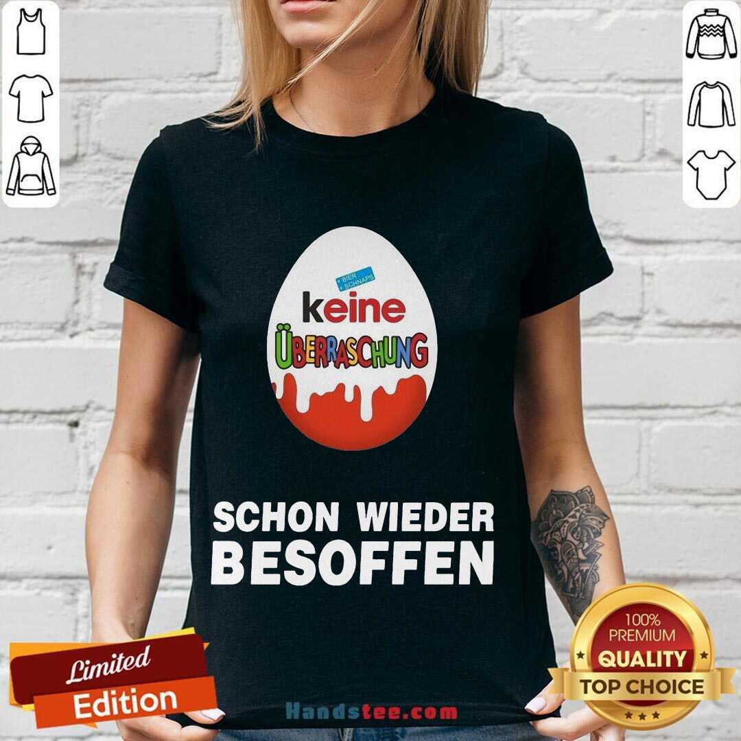 Original Keine Überraschung Schon Wieder Besoffen Shirt