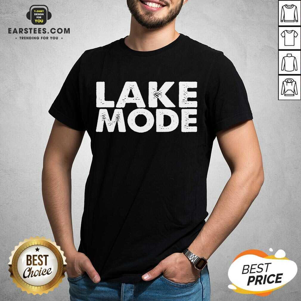 Original Lake Mode Overjoyed 2021 Shirt
