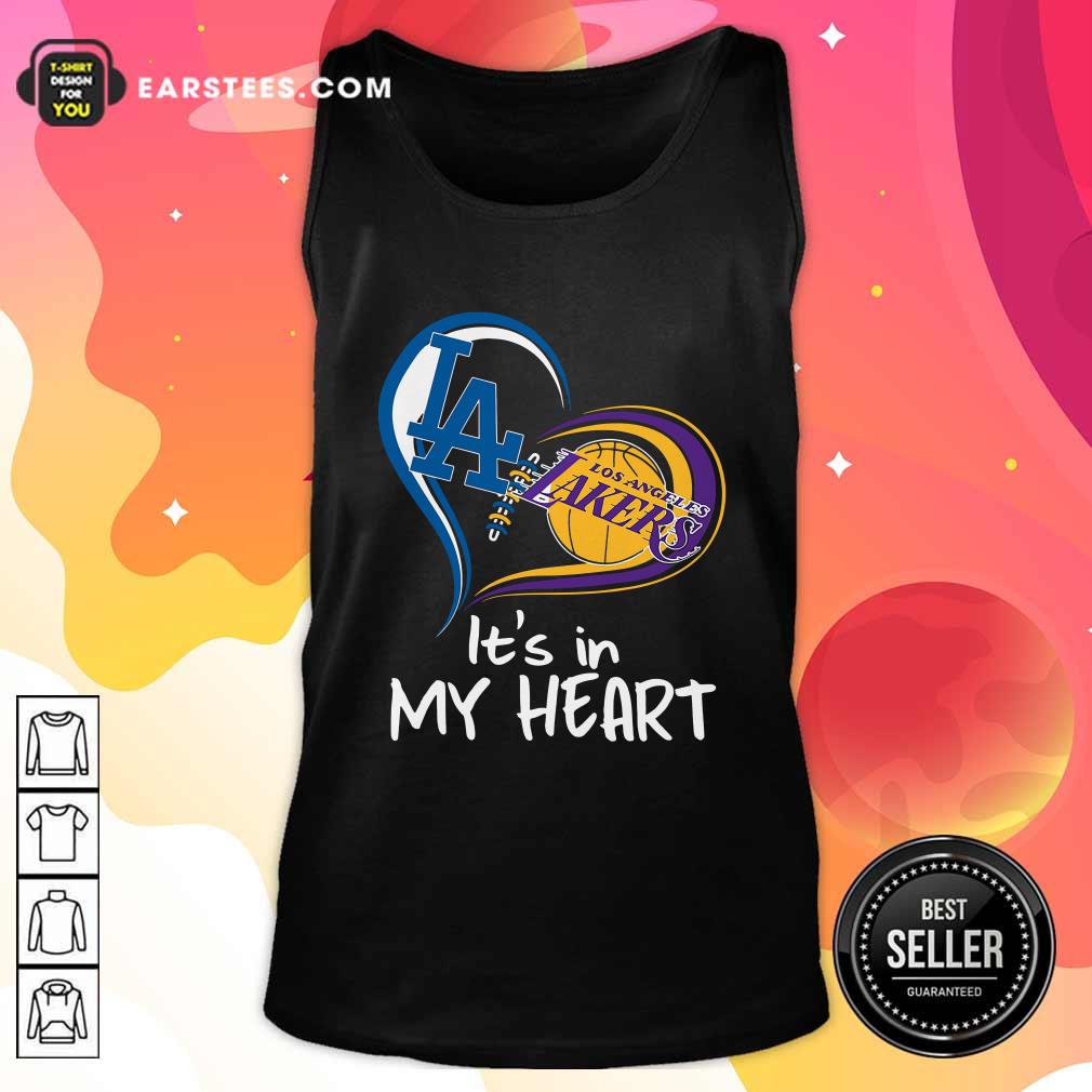 Original Los Angeles Dodgers And Los Angeles Lakers It’s In My Heart Shirt