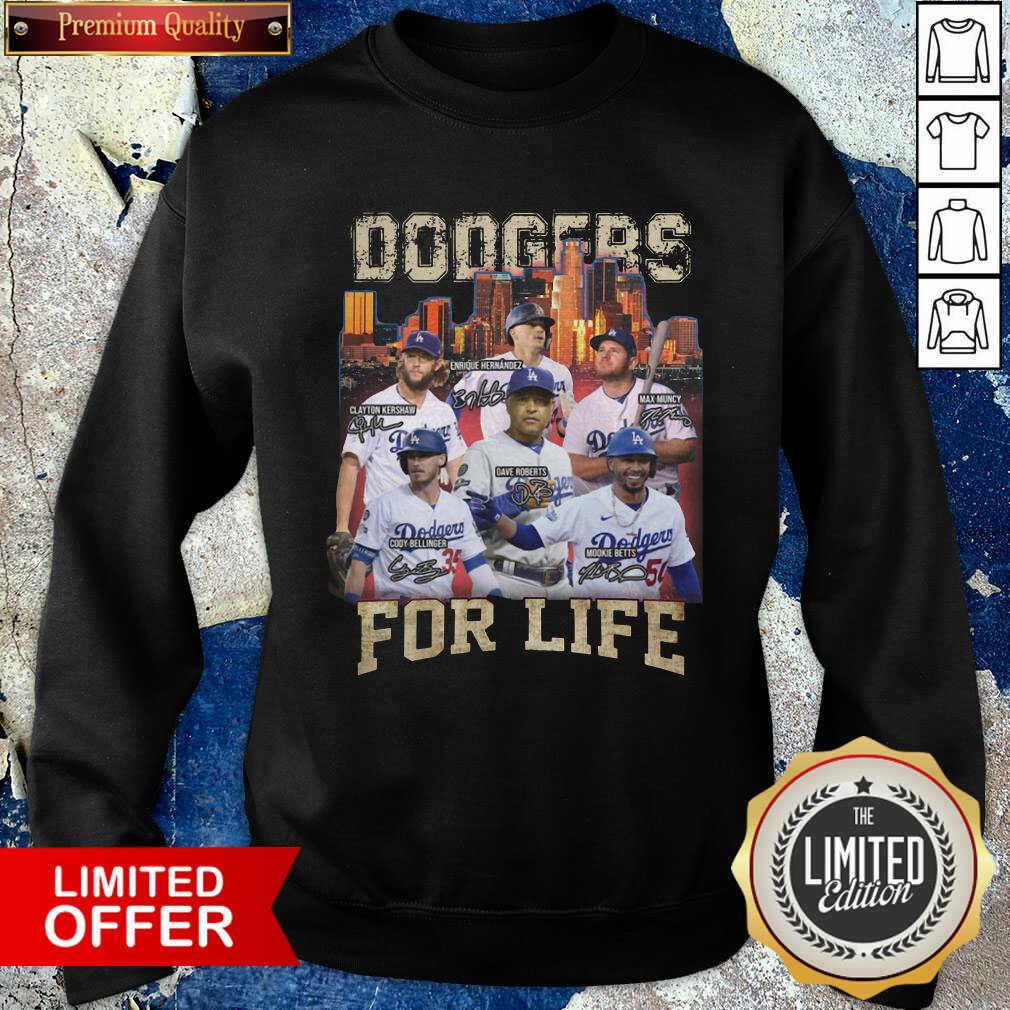 Original Los Angeles Dodgers Baseball For Life Signatures Shirt