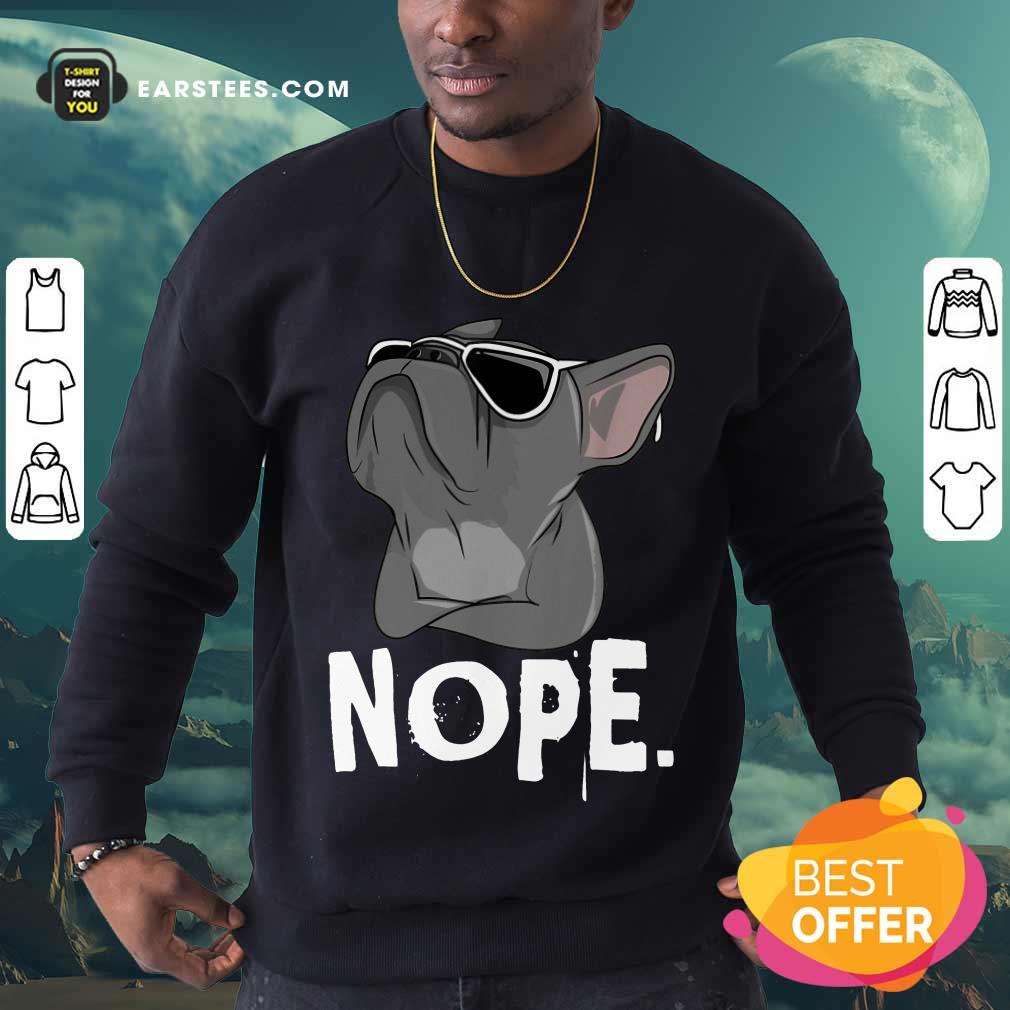 Original Nope Lazy Frenchie Bulldog Shirt