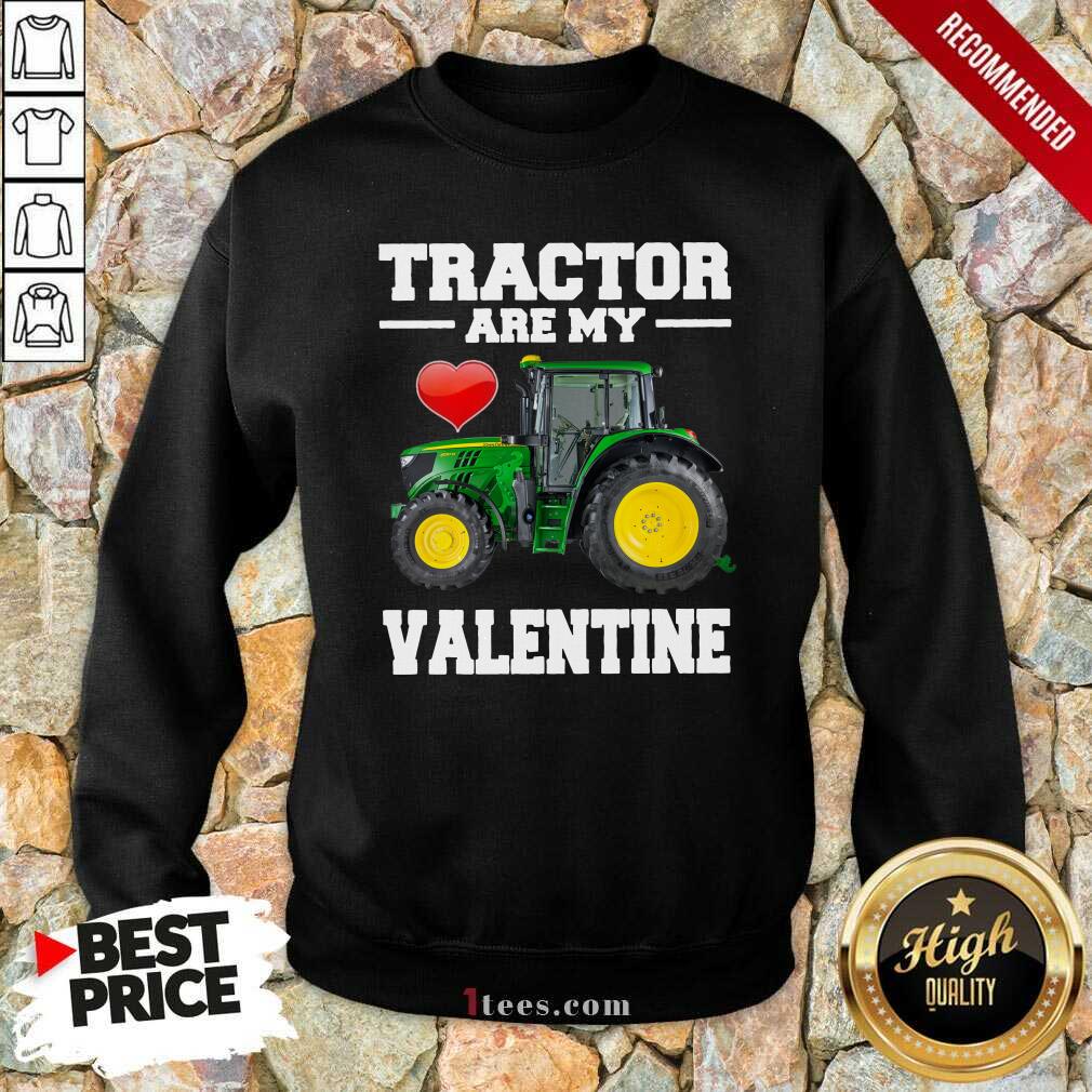 Original Tractor Are My Valentine Shirt