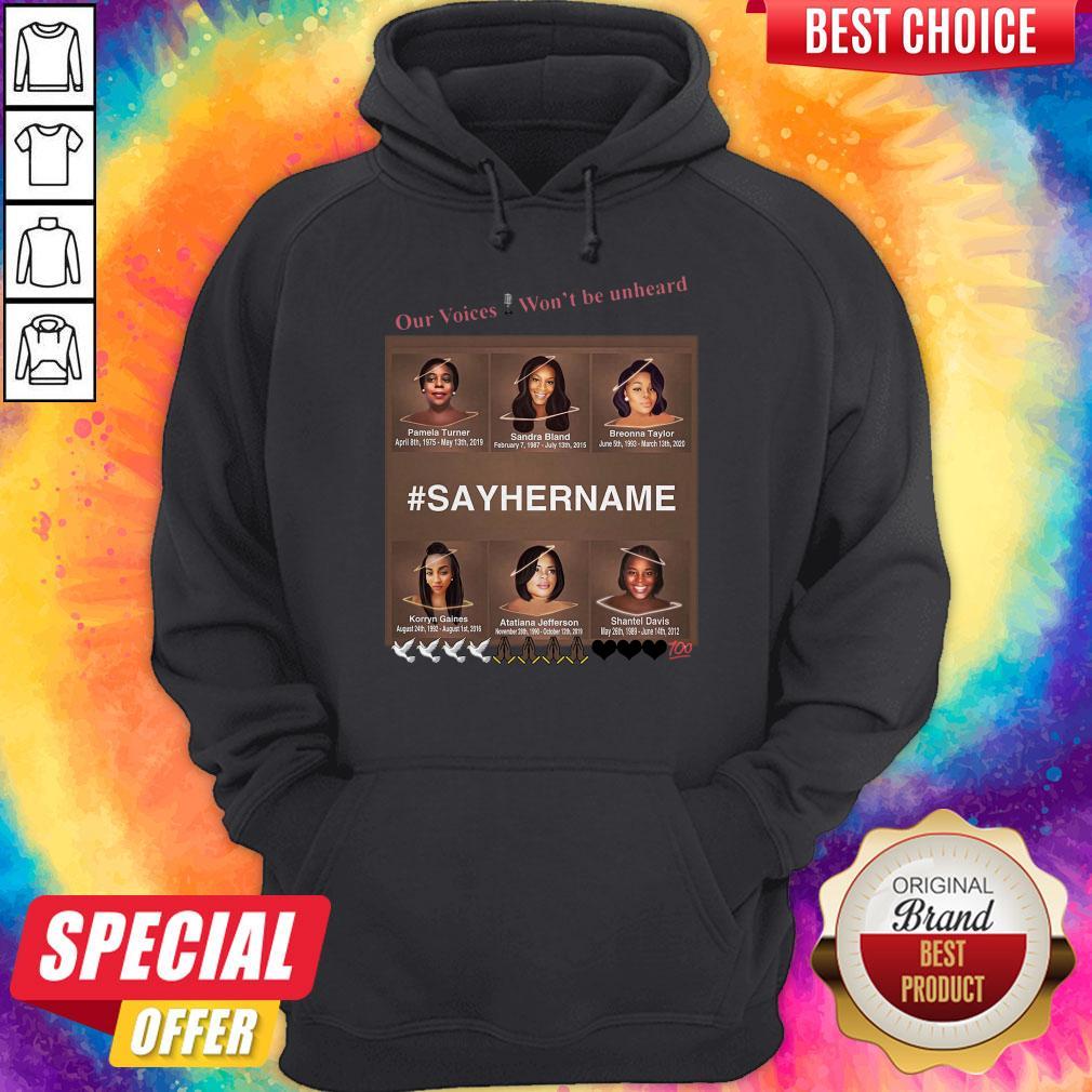 Our Voices Won’t Be Unheard #SayHerName Shirt
