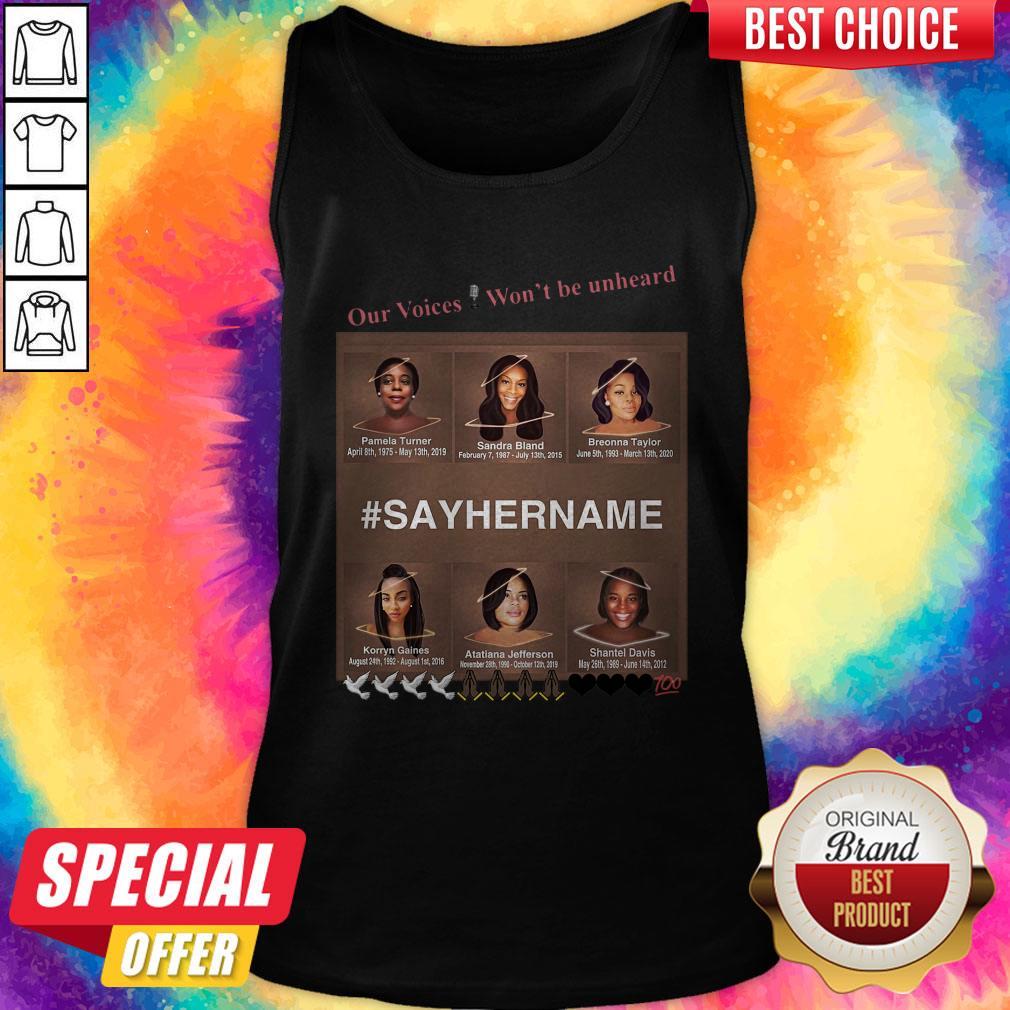 Our Voices Won’t Be Unheard #SayHerName Shirt