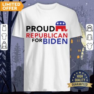 Proud Republican For Biden Shirt