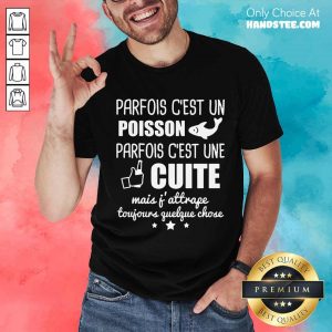Positive Poisson Parfois C’est Une Cuite Shirt