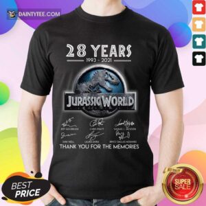 Good 28 Years 1993 2021 Jurassic World Shirt