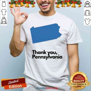 Premium Thank You Pennsylvania Shirt