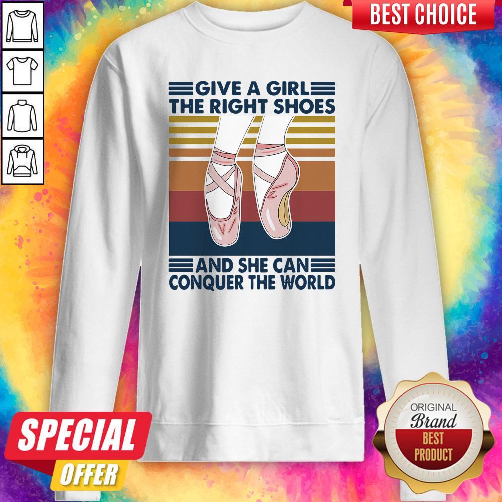 perfect-ballet-give-a-girl-the-right-shoes-and-she-can-conquer-the-world-vintage-sweatshirt.jpg