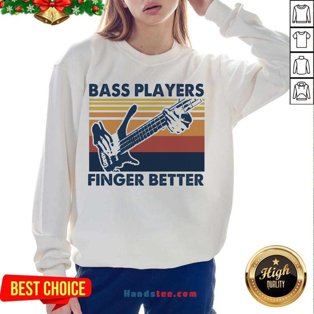 Perfect Bass Players Finger Better Vintage Retro Shirt