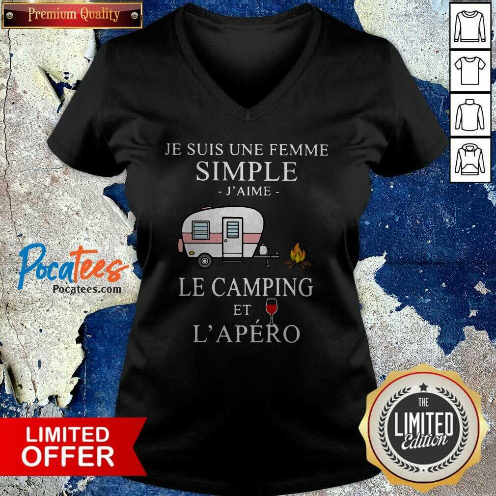 Perfect Je Suis Une Femme Simple J’aime Le Camping Et L’apéro Shirt
