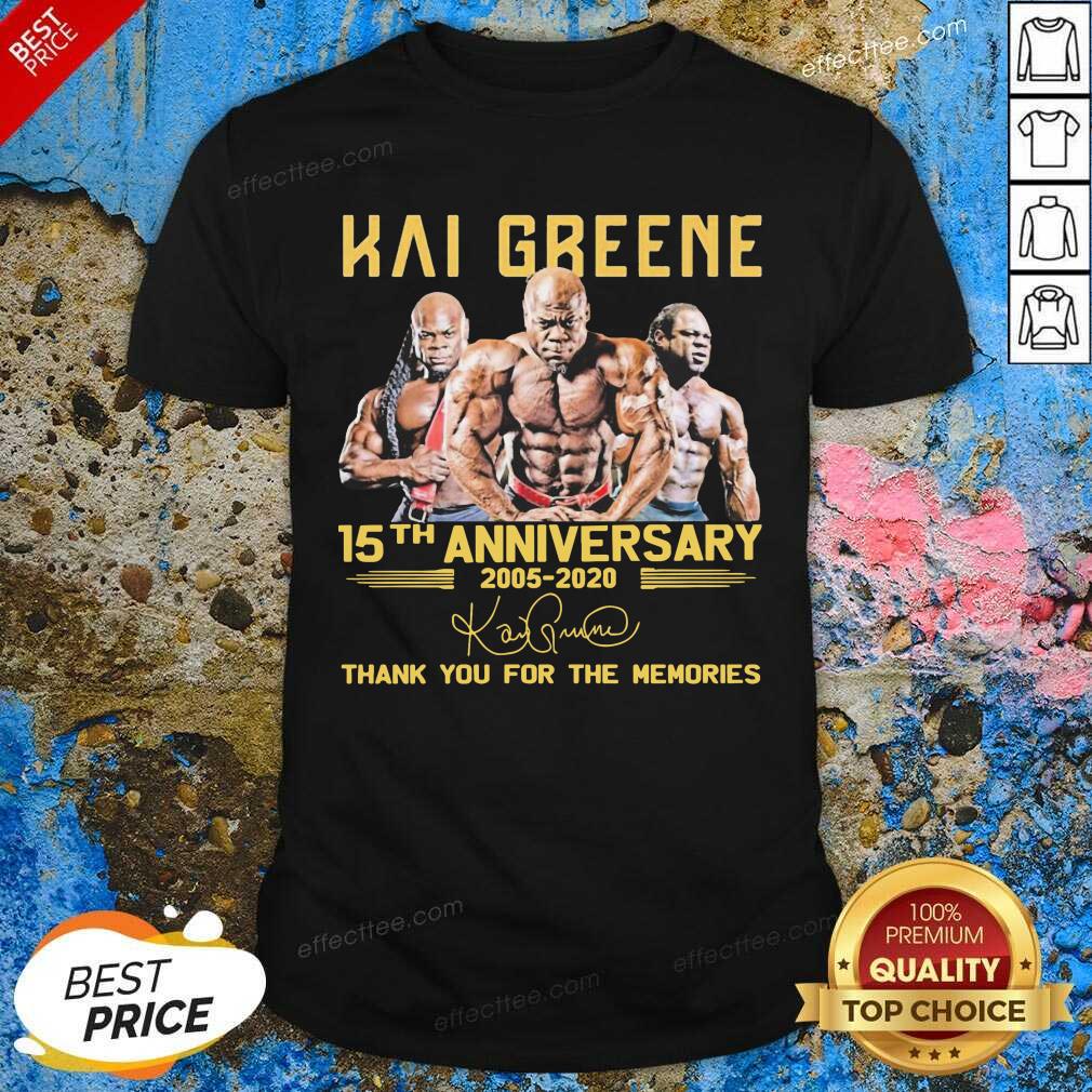 Perfect Kai Greene 15th Anniversary Thank You For The Memories Signature Shirt