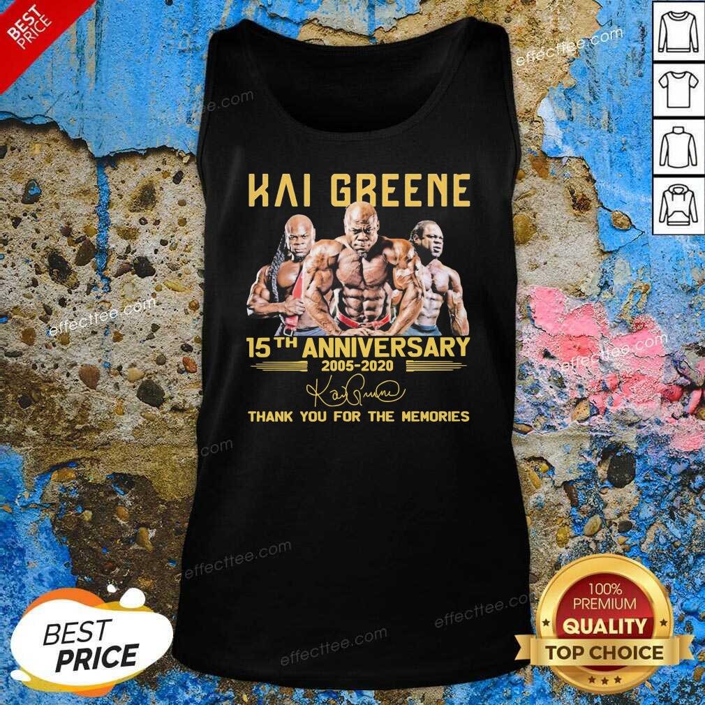 Perfect Kai Greene 15th Anniversary Thank You For The Memories Signature Shirt