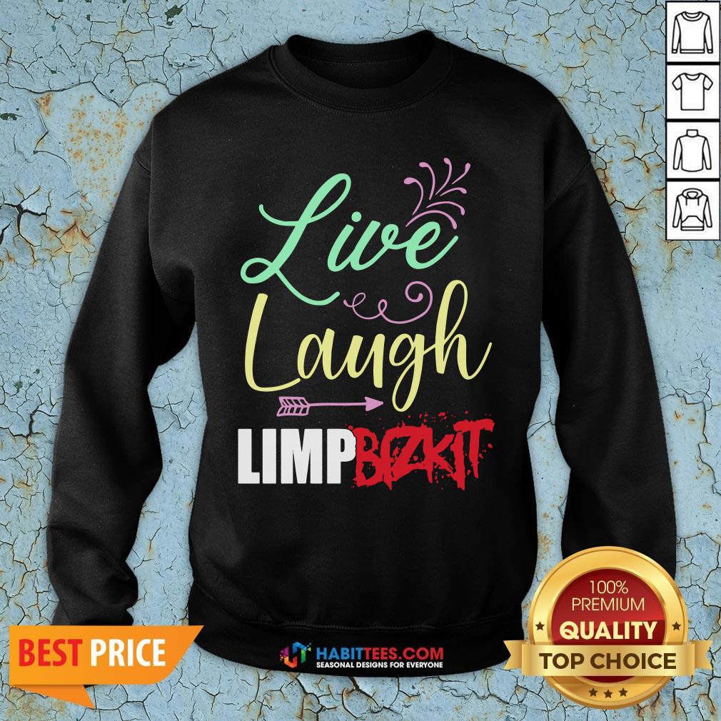 Perfect Live Laugh Limp Bizkit Shirt