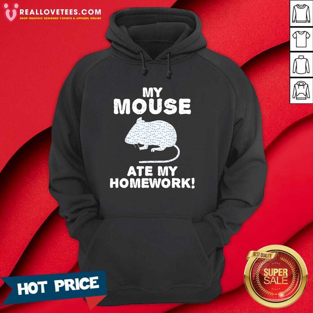 Perfect My Mouse Ate My Homework Rodent Rat Back To School Shirt