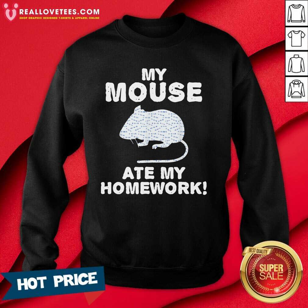 Perfect My Mouse Ate My Homework Rodent Rat Back To School Shirt