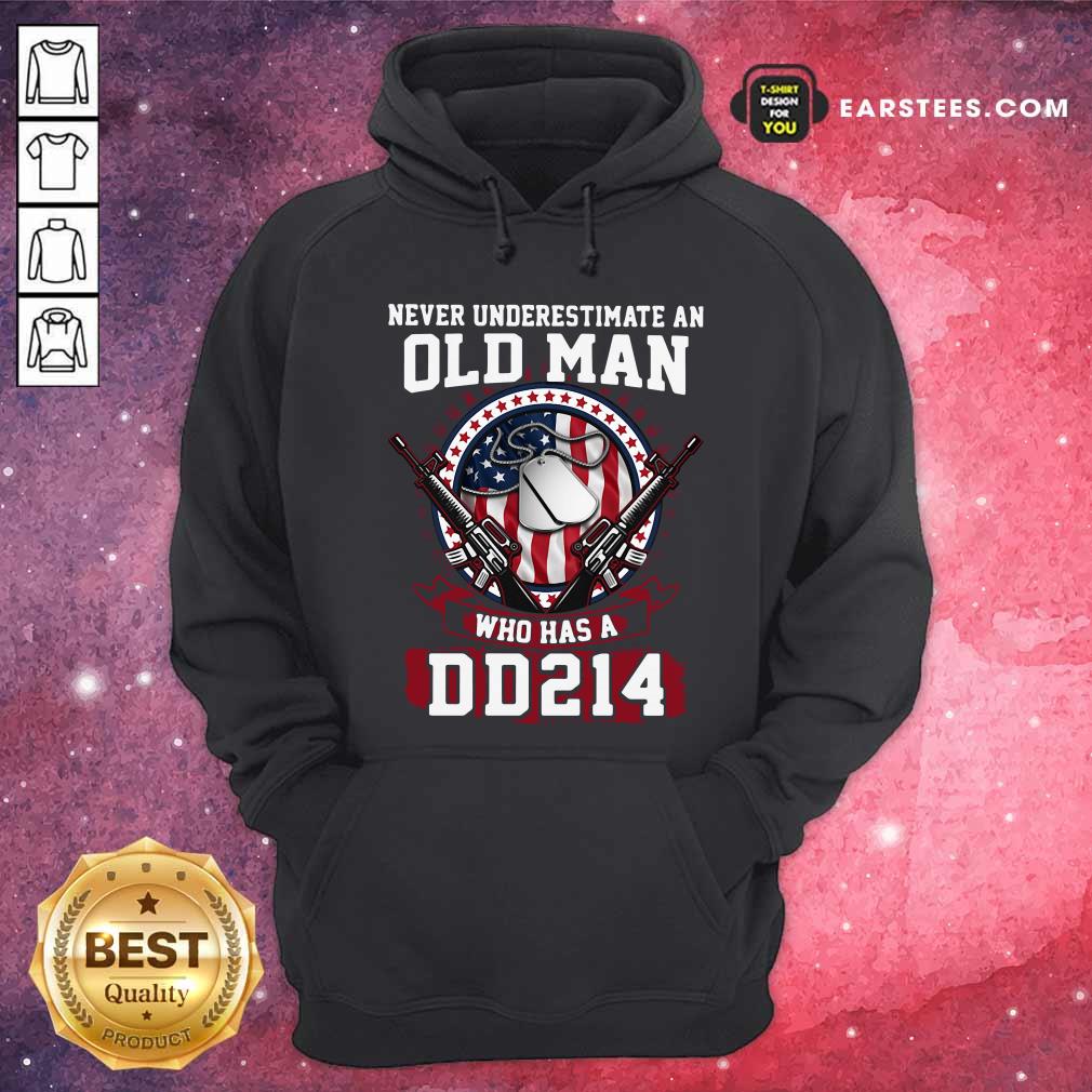 Perfect Never Underestimate Old Man Who Has A DD214 Shirt