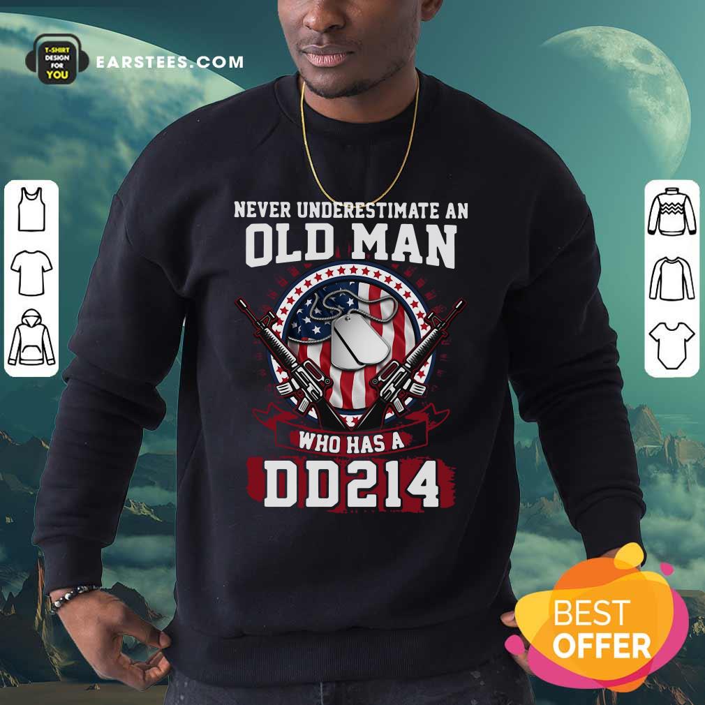 Perfect Never Underestimate Old Man Who Has A DD214 Shirt