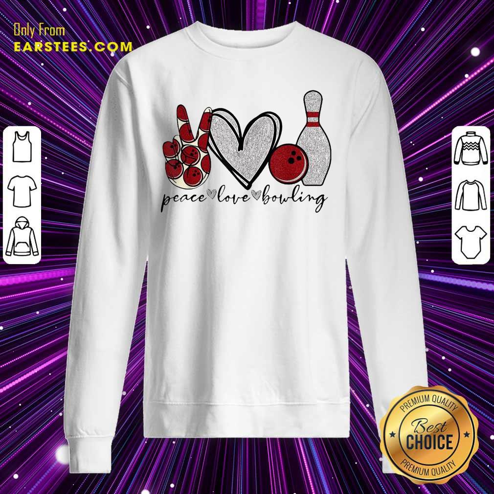 Perfect Peace Love Bowling Lover Shirt