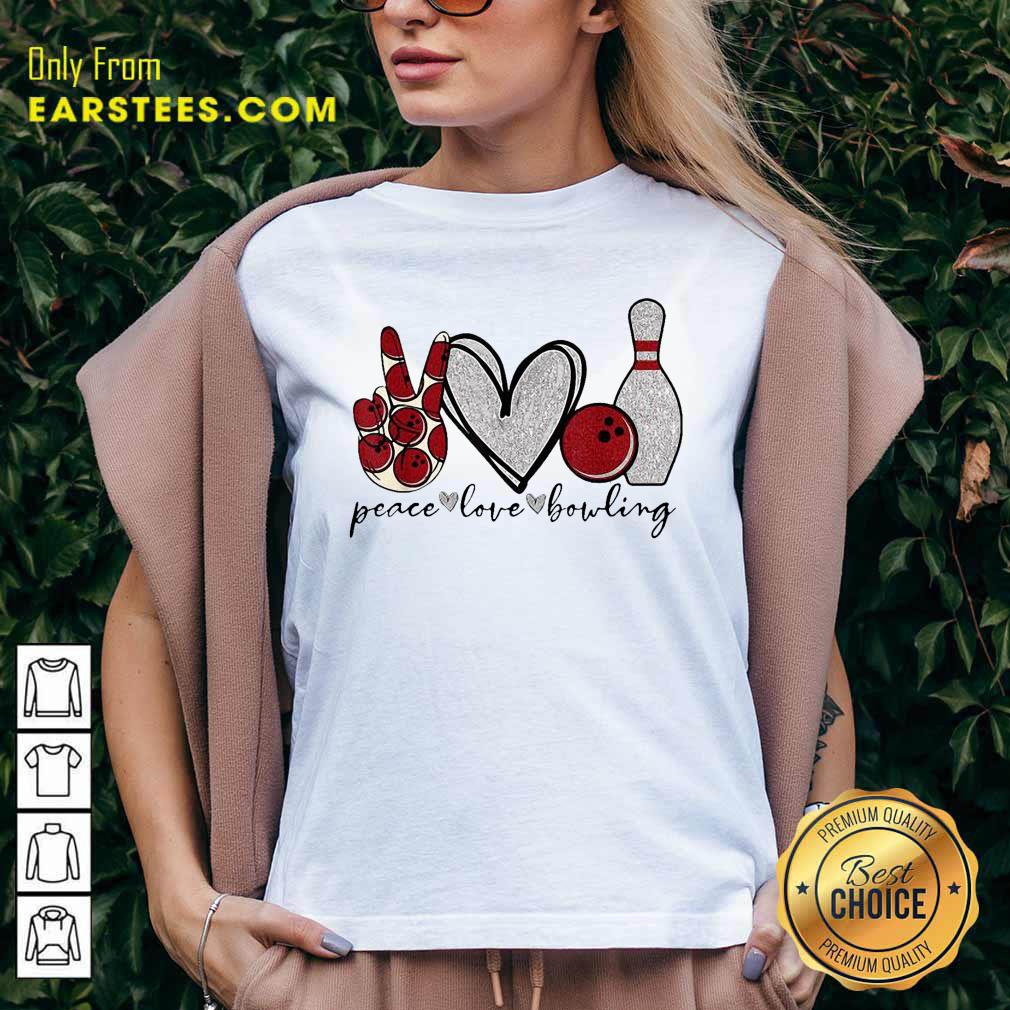 Perfect Peace Love Bowling Lover Shirt