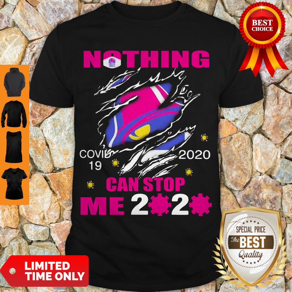 Perfect Taco Bell Covid-19 2020 I Can’t Stay At Home Hand Shirt