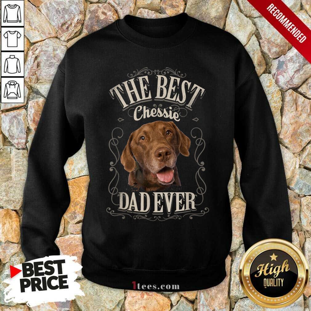 Perfect The Best Chessie Dad Ever Chesapeake Dog Shirt