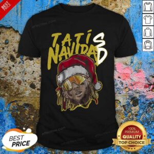Happy Tatis Navidad Shirt