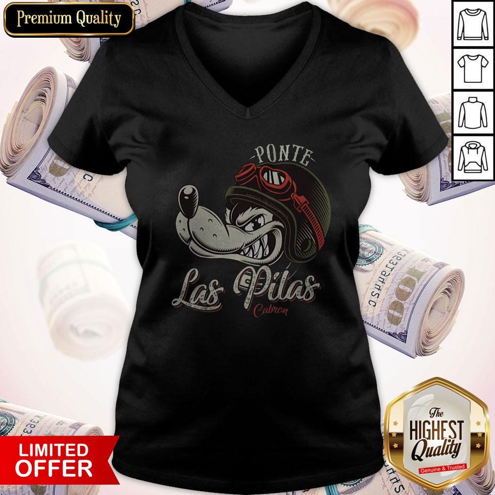 Ponte Las Pilas Cabron Shirt