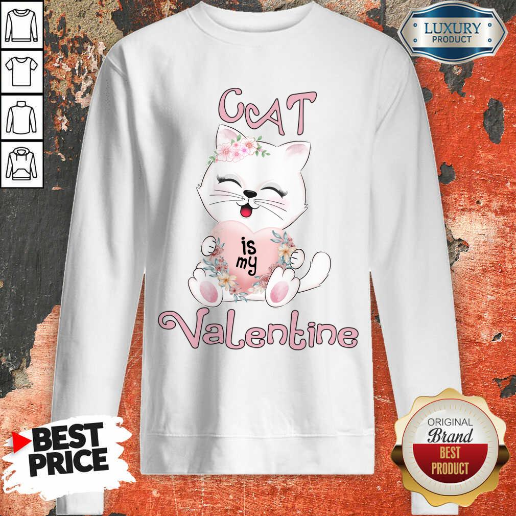 Positive Cat Is My Valentine 7 Shirt