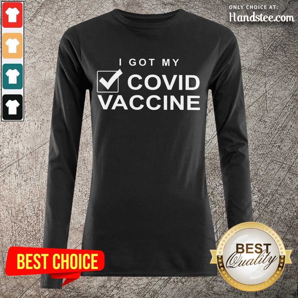 Positive I Got My Done Covid Vaccine Shirt