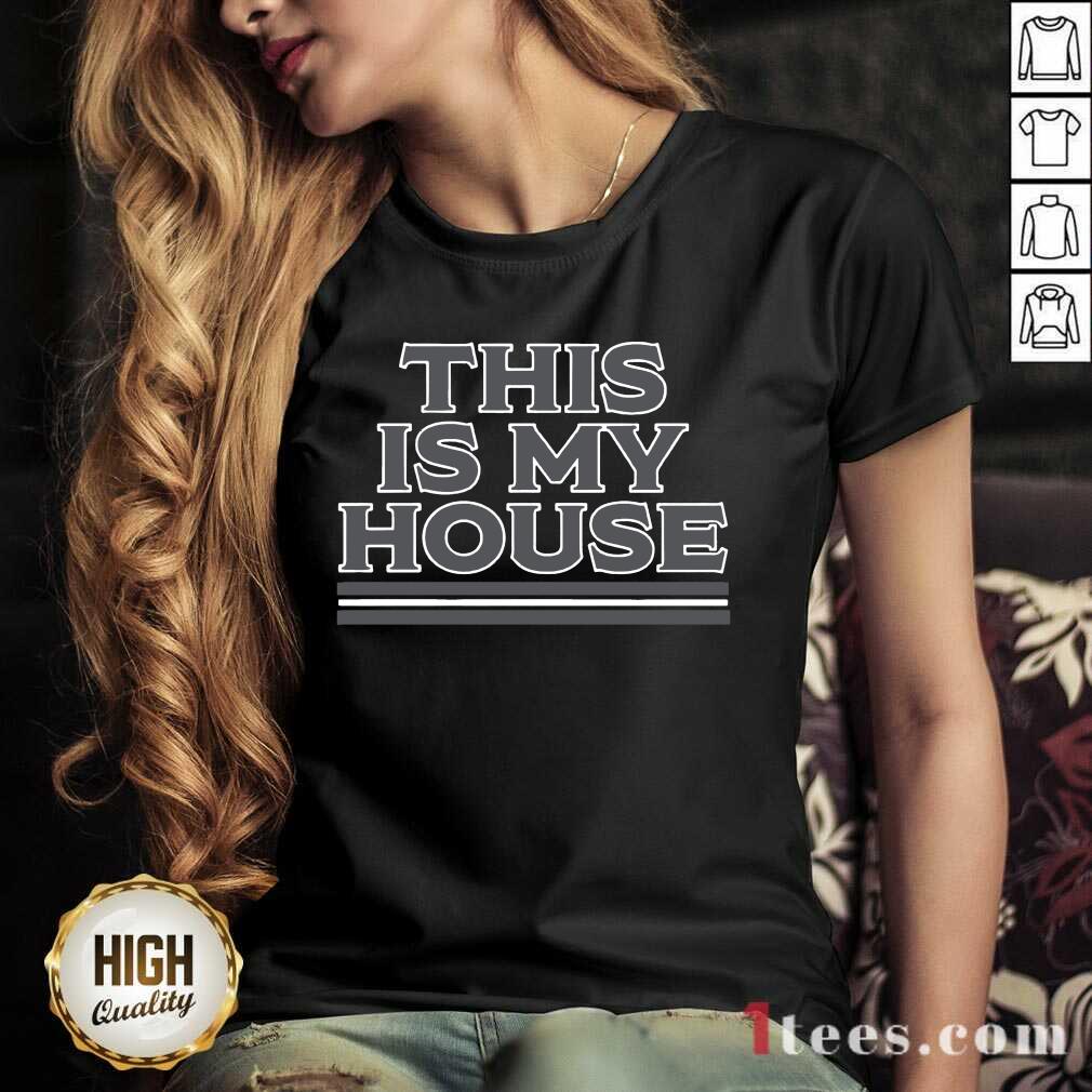 Positive This Is My House 2021 Shirt