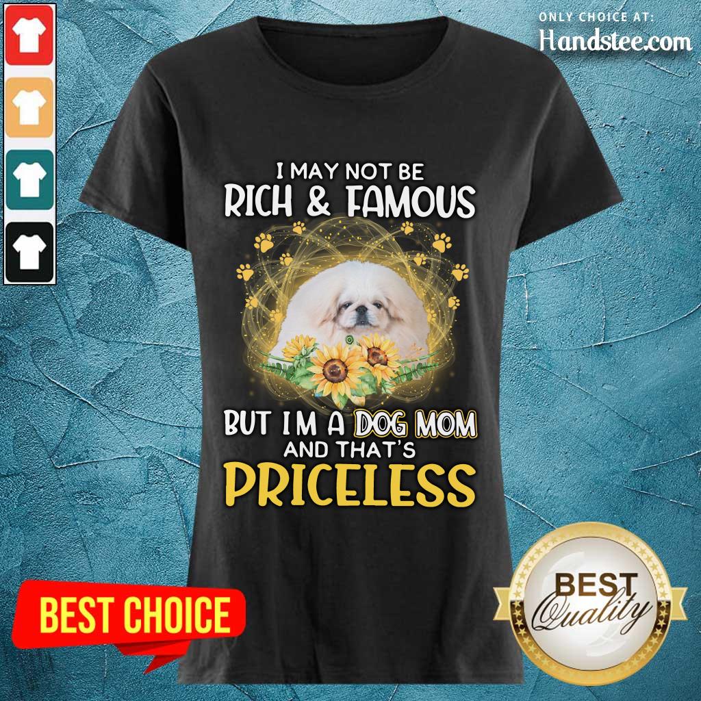 positive-white-pekingese-i-may-not-be-rich-and-famous-butladies-tee