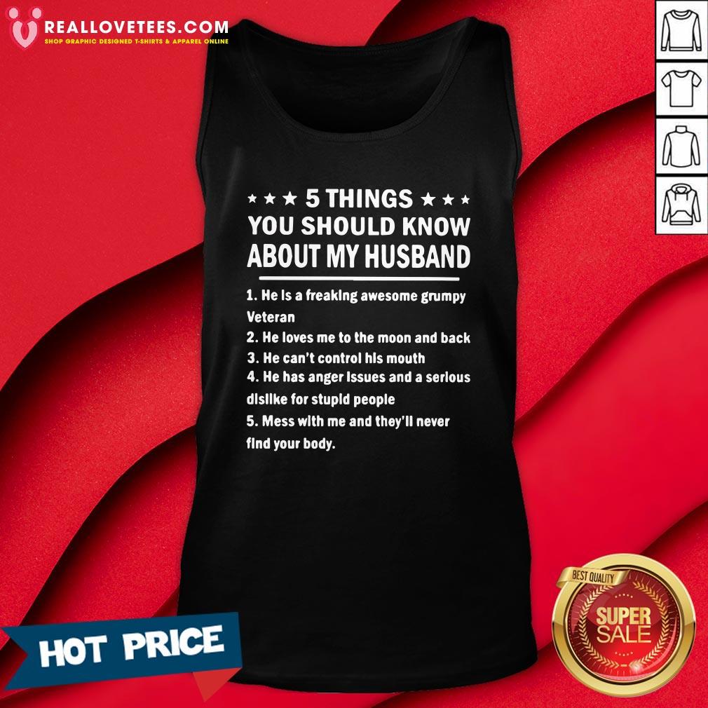 Premium 5 Things You Should Know About My Husband Shirt
