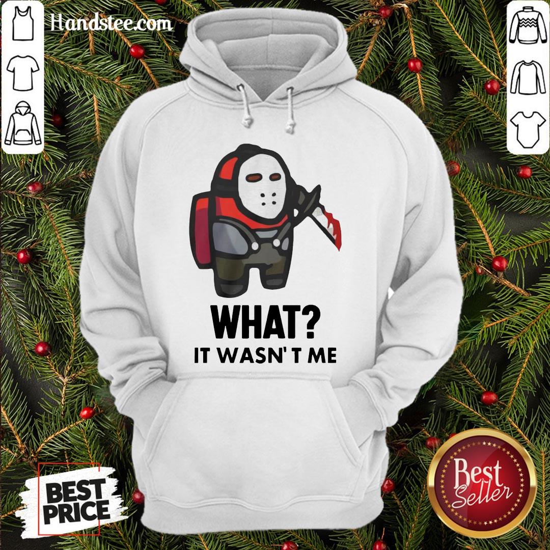 Premium Among Us Michael Myers Imposter What It Wasn’t Me Shirt