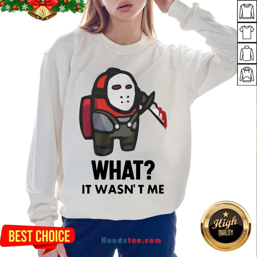 Premium Among Us Michael Myers Imposter What It Wasn’t Me Shirt