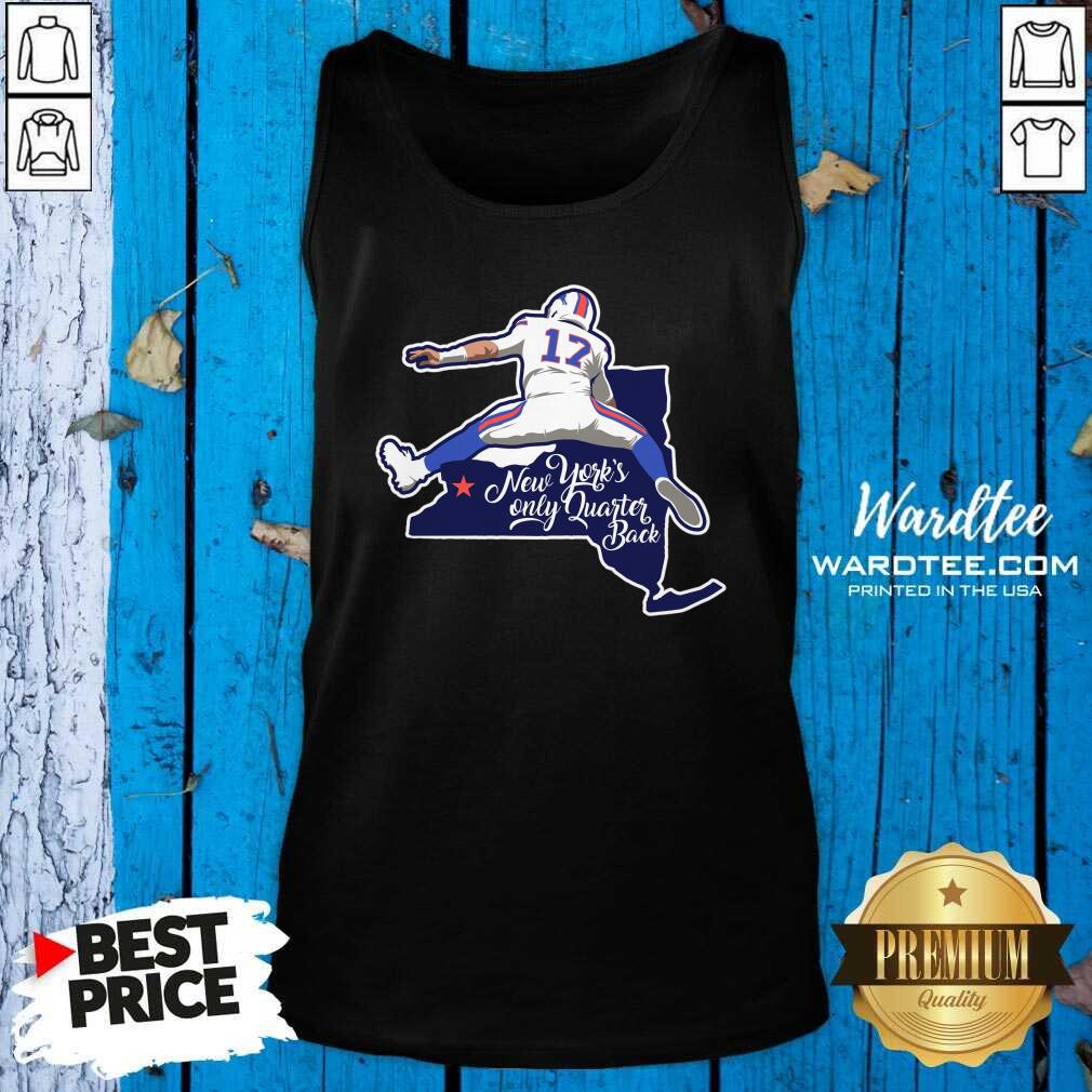 Premium Buffalo Bills Josh Allen New York’s Only Quarterback Shirt