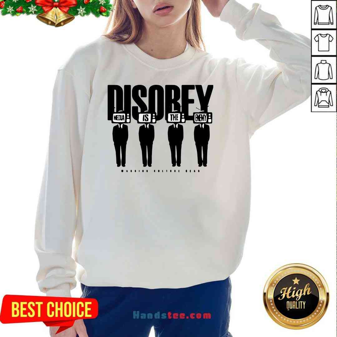 Premium Disobey Media Is The Enemy Shirt
