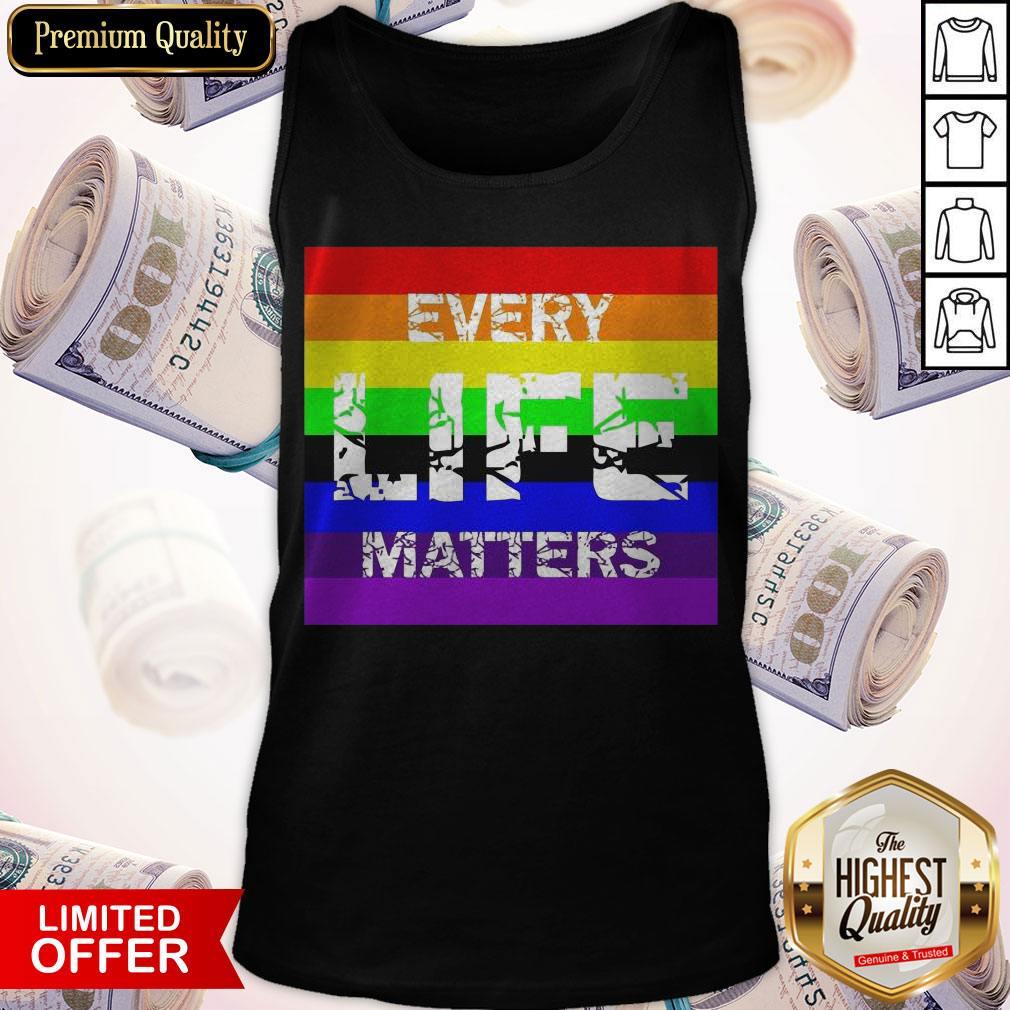 Premium Every Life Matters LGBT Shirt