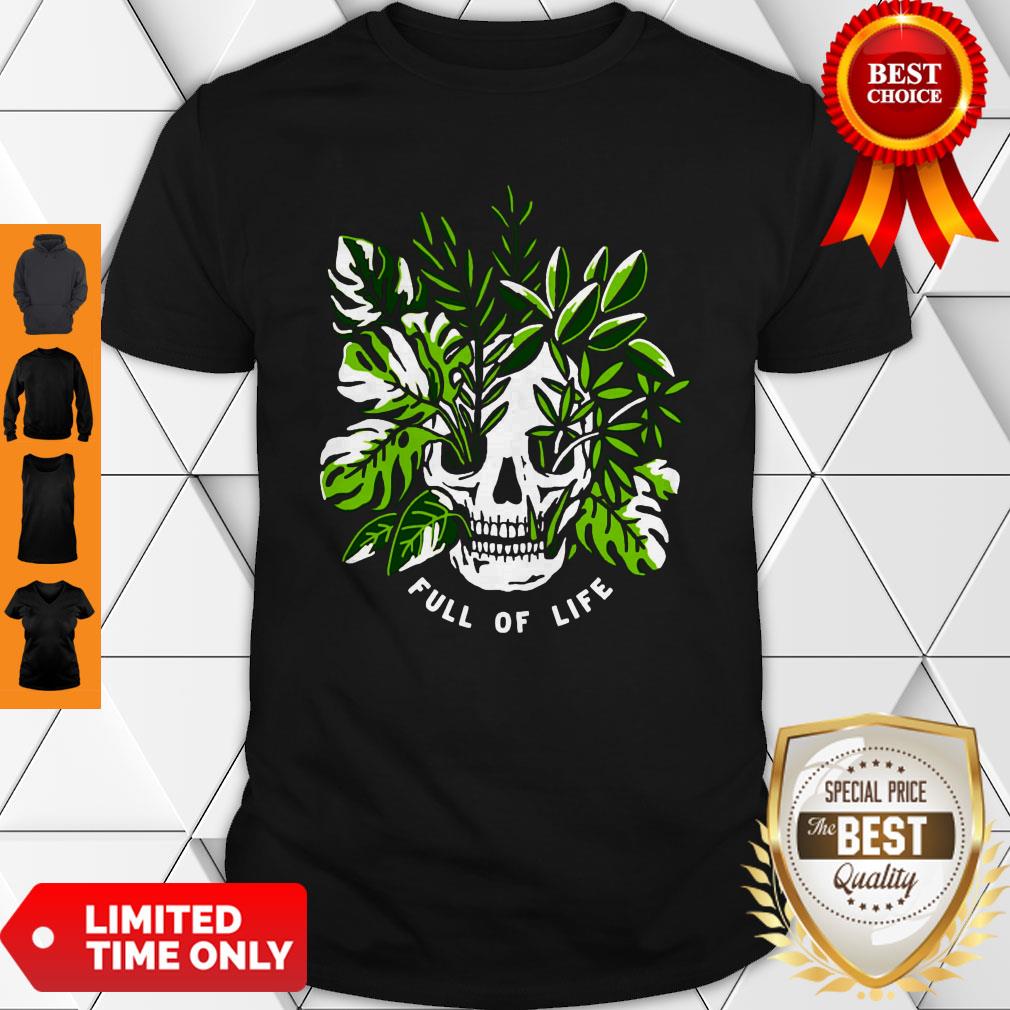 Premium Full Of Life Shirt