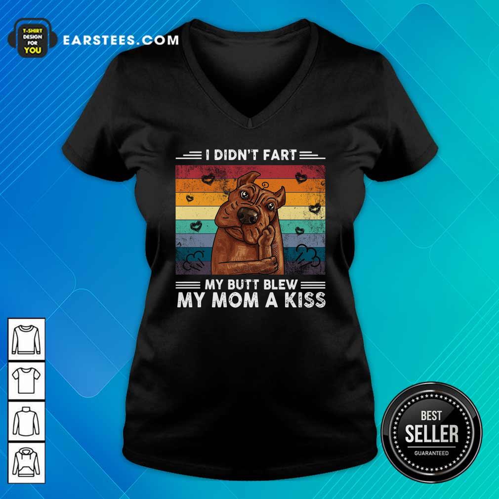 Premium I Didn’t Fart My Butt Blew My Mom A Kiss Vintage Retro Shirt