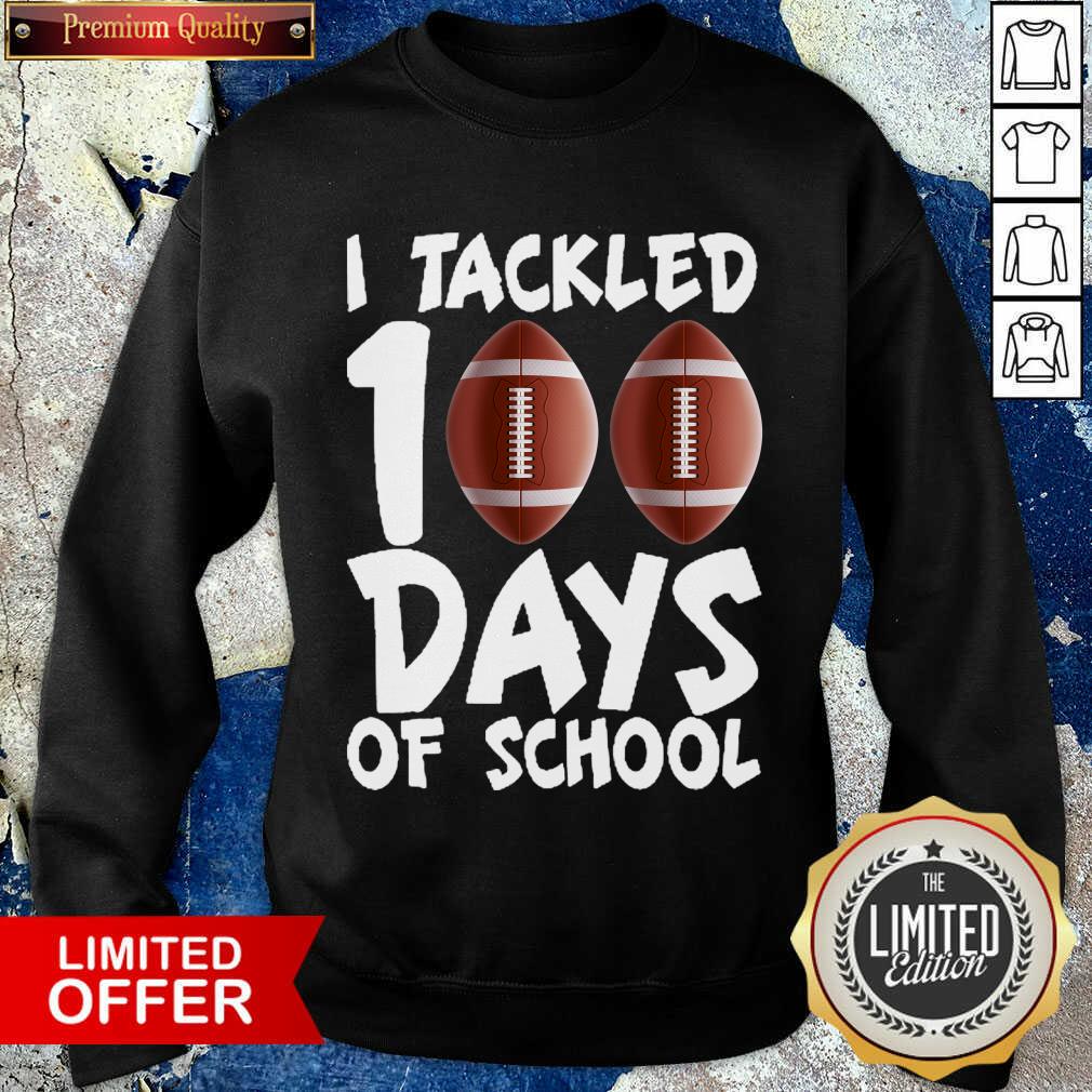 Premium I Tackled 100 Days Of School Football Shirt