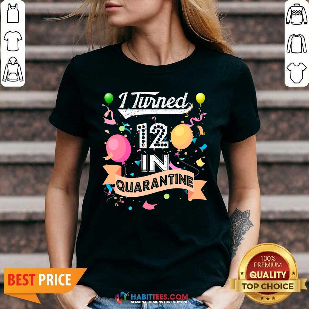 Premium I Turned 12 in Quarantine 12nd Birthday 2021 Shirt
