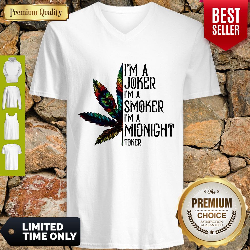 Premium I'm A Joker I'm A Smoker I'm A Midnight Toker Weed Shirt