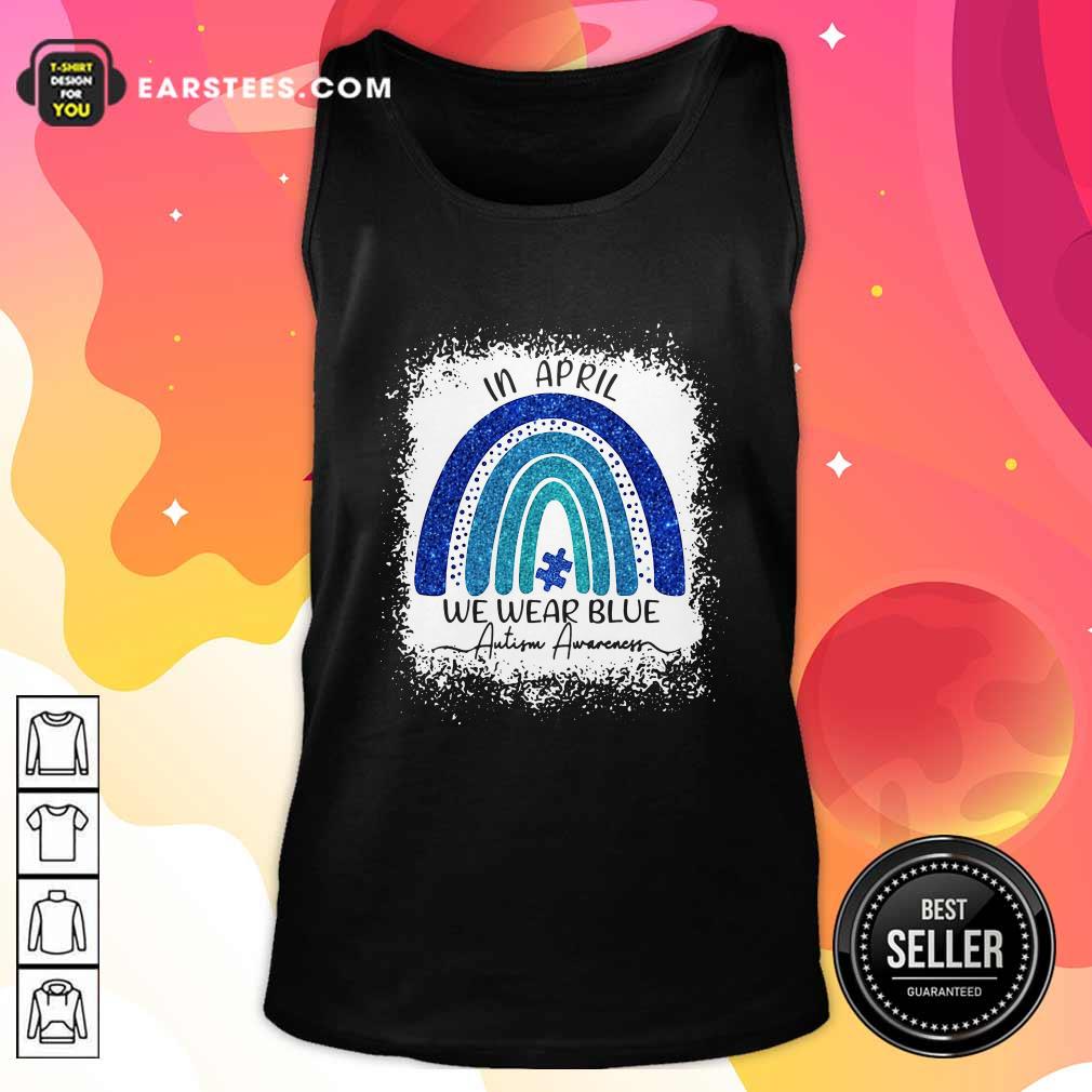 Premium In April We Wear Blue Autism Awareness Rainbow Shirt