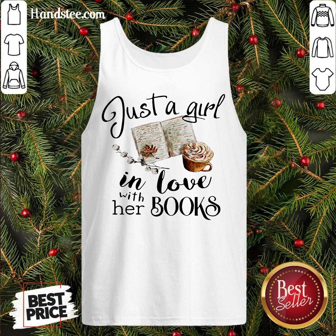 Premium Just A Girl In Love With Her Books Shirt