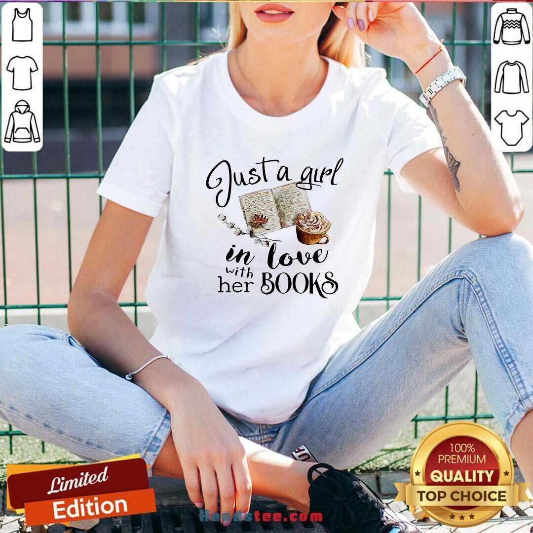Premium Just A Girl In Love With Her Books Shirt