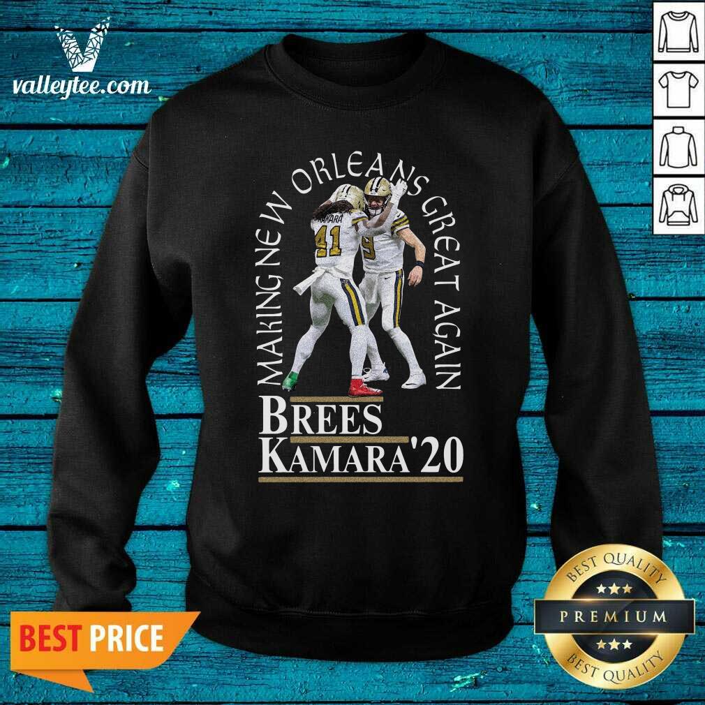 Premium Making New Orleans Great Again Brees Kamara 2020 Shirt
