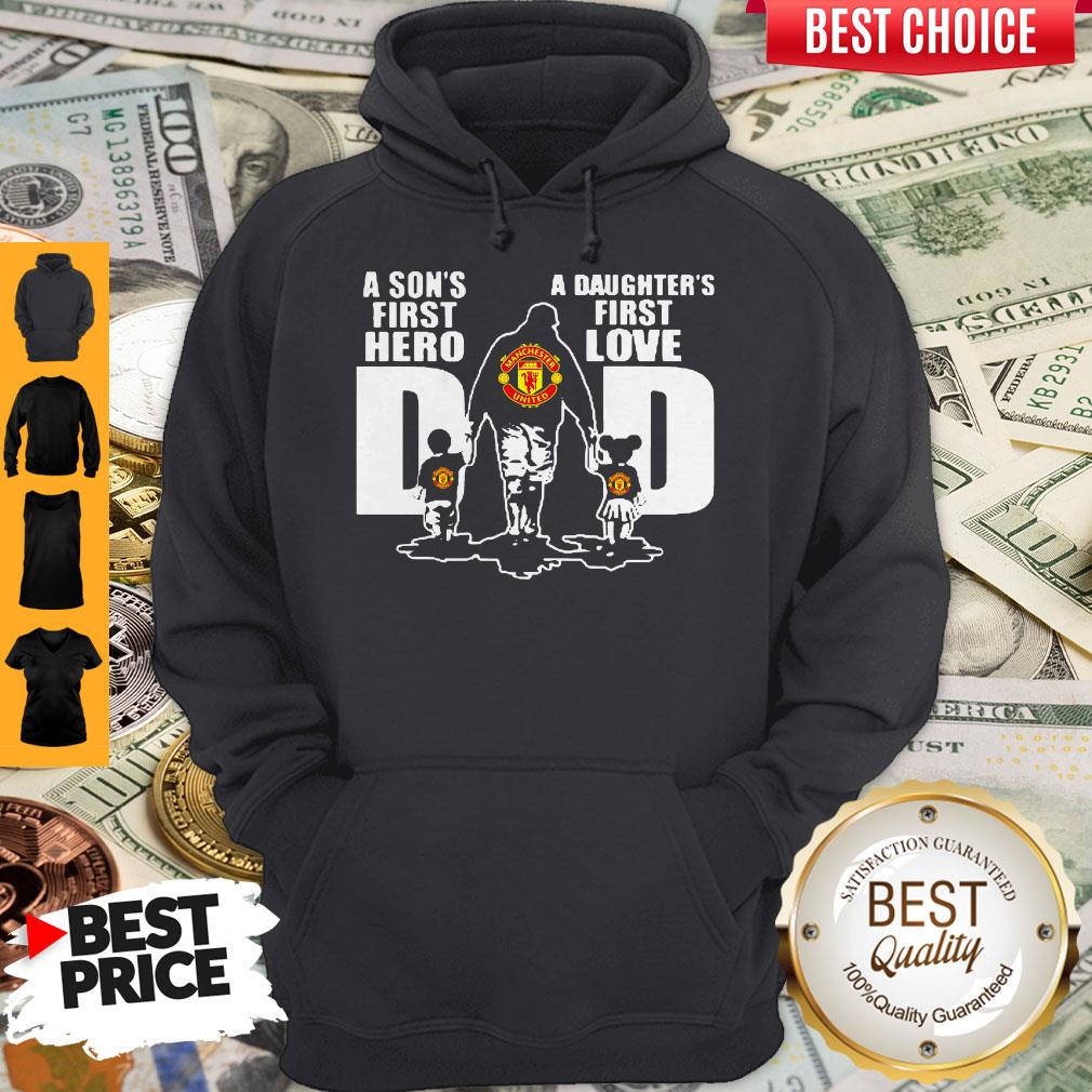 premium-manchester-united-a-sons-first-hero-dad-a-daughters-first-love-hoodie.jpg