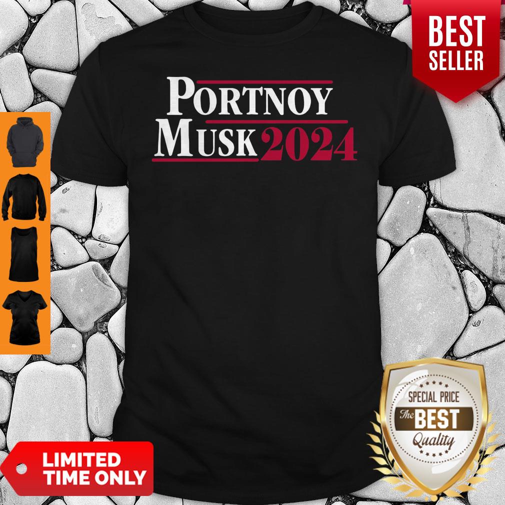 Premium Portnoy Musk 2024 Shirt