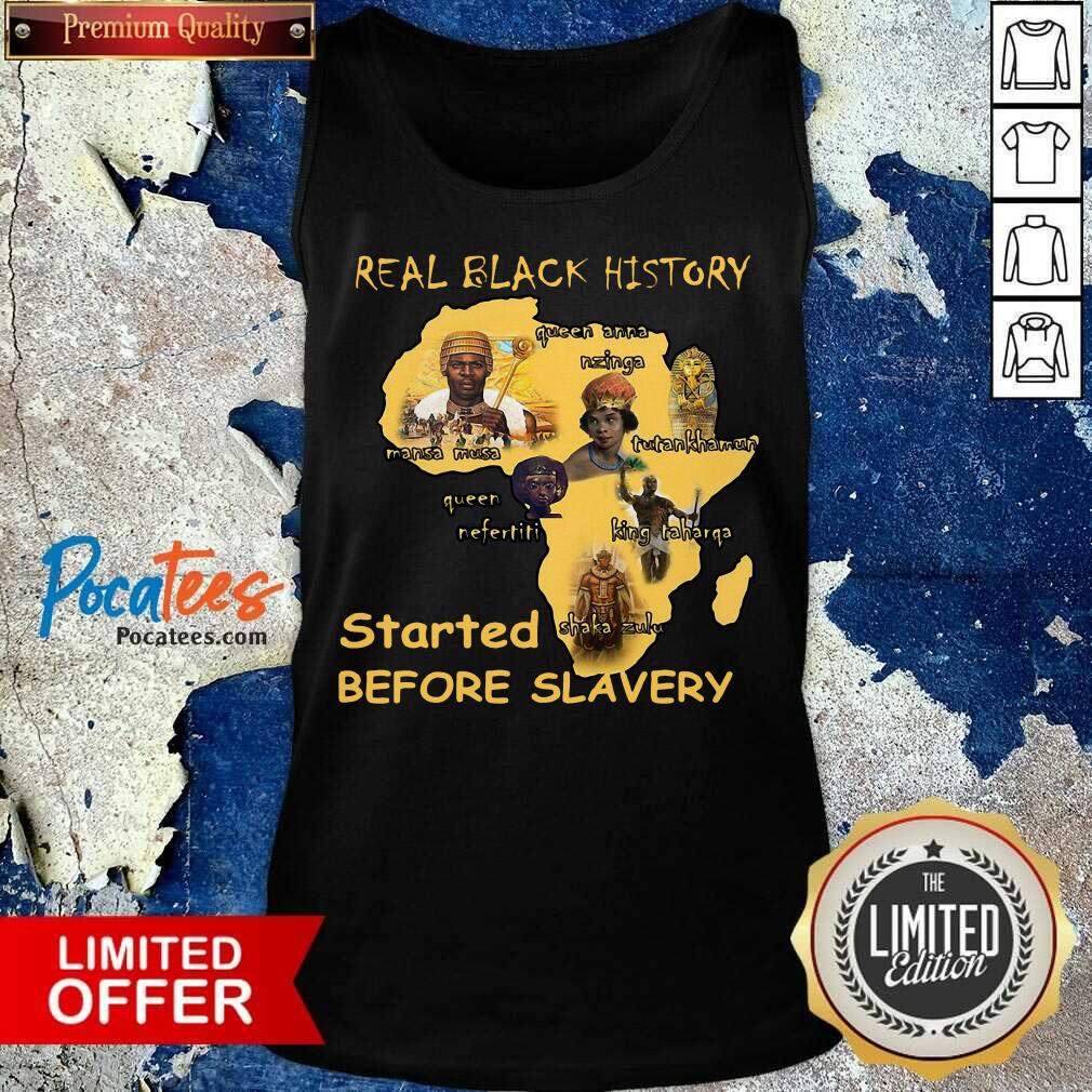 Premium Real Black History Started Before Slavery Shirt